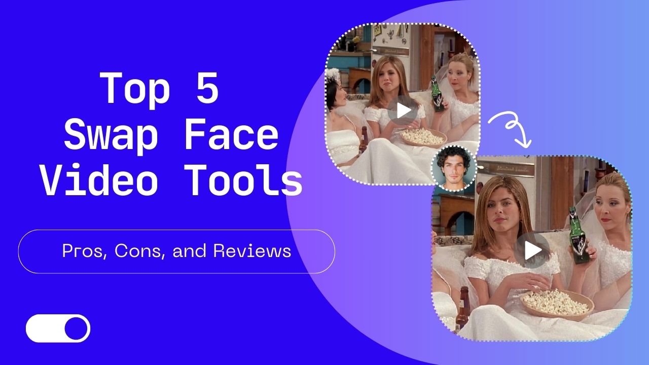 top 5 best swap face video tools